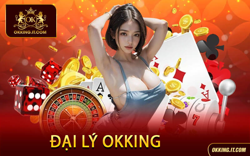Đại Lý Okking